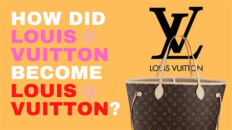 how did louis vuitton became famous|who made Lv brand.